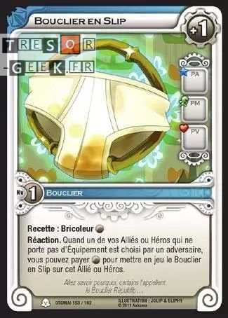 Bouclier en Slip [Otomaï 153/160]