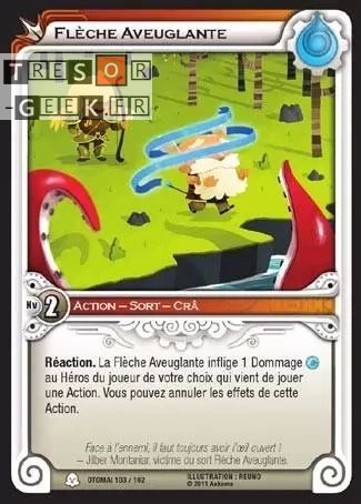 Flèche Aveuglante [Otomaï 103/160]