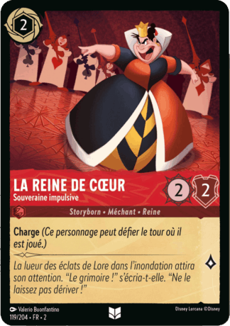 La Reine de Coeur - Souveraine impulsive 119/204 - Lorcana S2 FR