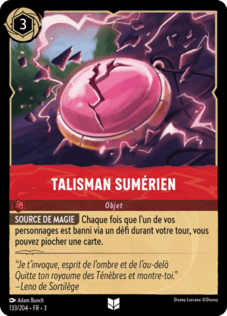 Talisman Sumérien - Objet 133/204 - Lorcana S3 FR