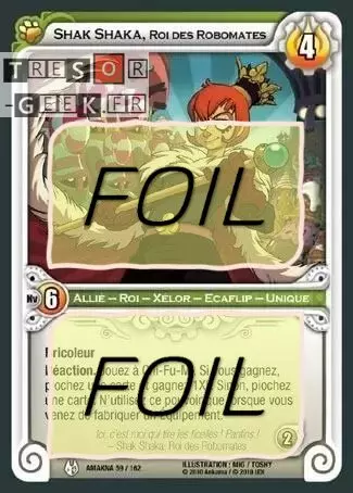 Shak Shaka, Roi des Robomates FOIL [Amakna 59/162 WAKFU]