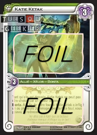 Katie Ketak FOIL [Bonta & Brâkmar 82/320 WAKFU]