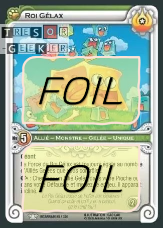 Roi Gélax FOIL [Incarnam 85/320 WAKFU]