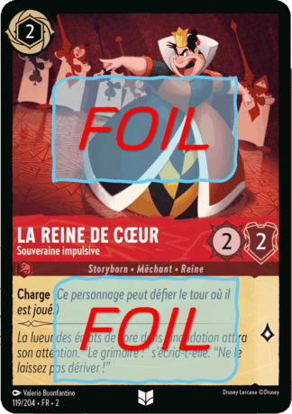 La Reine de Coeur - Souveraine impulsive FOIL [119/204 FR 2]