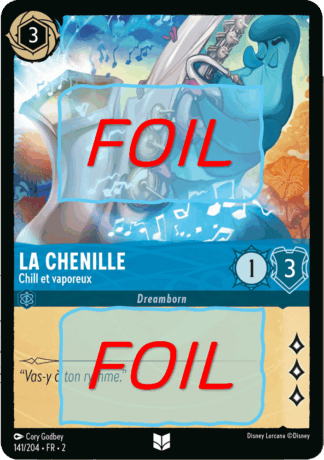 La Chenille - Chill et vaporeux FOIL [141/204 FR 2]