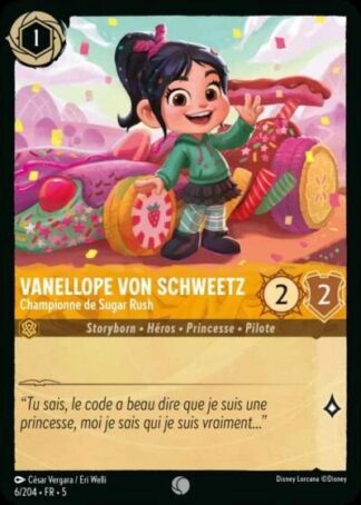 Vanellope Von Schweetz - Championne de Sugar Rush [6/204 FR 5]