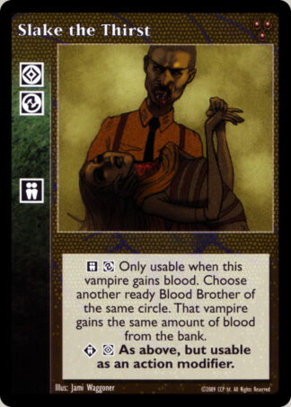 Slake the Thirst [HttB set] - VTES CCG